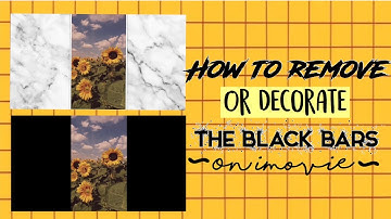 HOW TO REMOVE/DECORATE THE BLACK BARS ON IMOVIE!💛