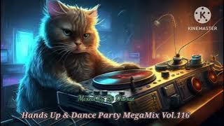 Hands Up & Dance Party MegaMix Vol.116 & New with my Intro (Mixed by Dj Droxie) '2024'