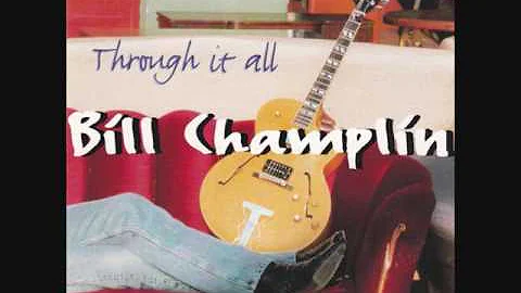 Bill Champlin : Throught It All