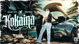 ECHO149 FEAT. TEC9INE - KOKAINA (OFFICAL VIDEO)