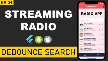 [Flutter][Ep04 - Debounce Search] Internet Radio using Provider | OnlineStreaming App | SnippetCoder