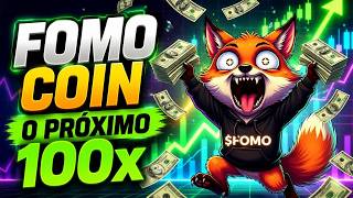 FOMO COIN - A Maior Oportunidade do Ano - 100X tá logo ali 🔥🔥