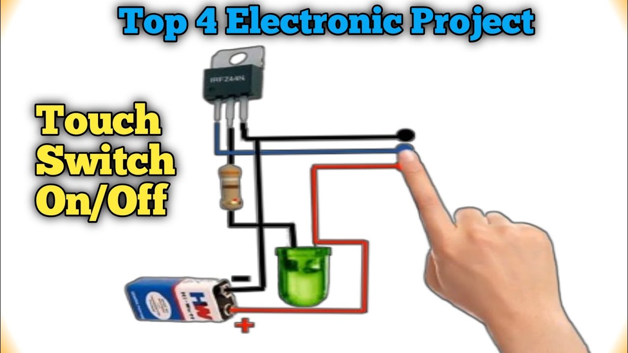 Top 4 Amazing Electronic Project//Touch Switch On/Off - YouTube