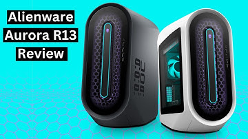 Alienware Aurora R13 Review - Ultimate Guide 2024