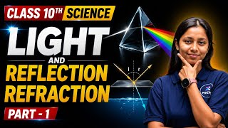 Light Reflection & Refraction Part-01 | Class 10 Science Chapter 1 | CBSE Board Exam 2027 | PREPZO