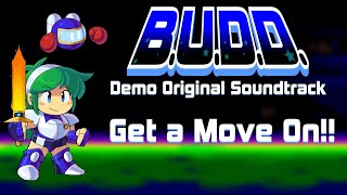 Get a Move On!! - B.U.D.D. Demo Soundtrack