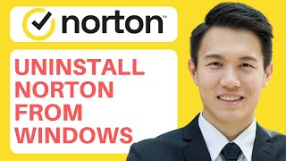 Uninstall Norton from Windows (Full Guide)