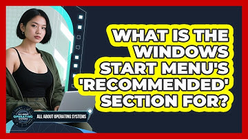 What Is The Windows Start Menu