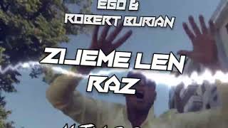 Ego & Robert Burian - Žijeme Len Raz (Matiass Remix)