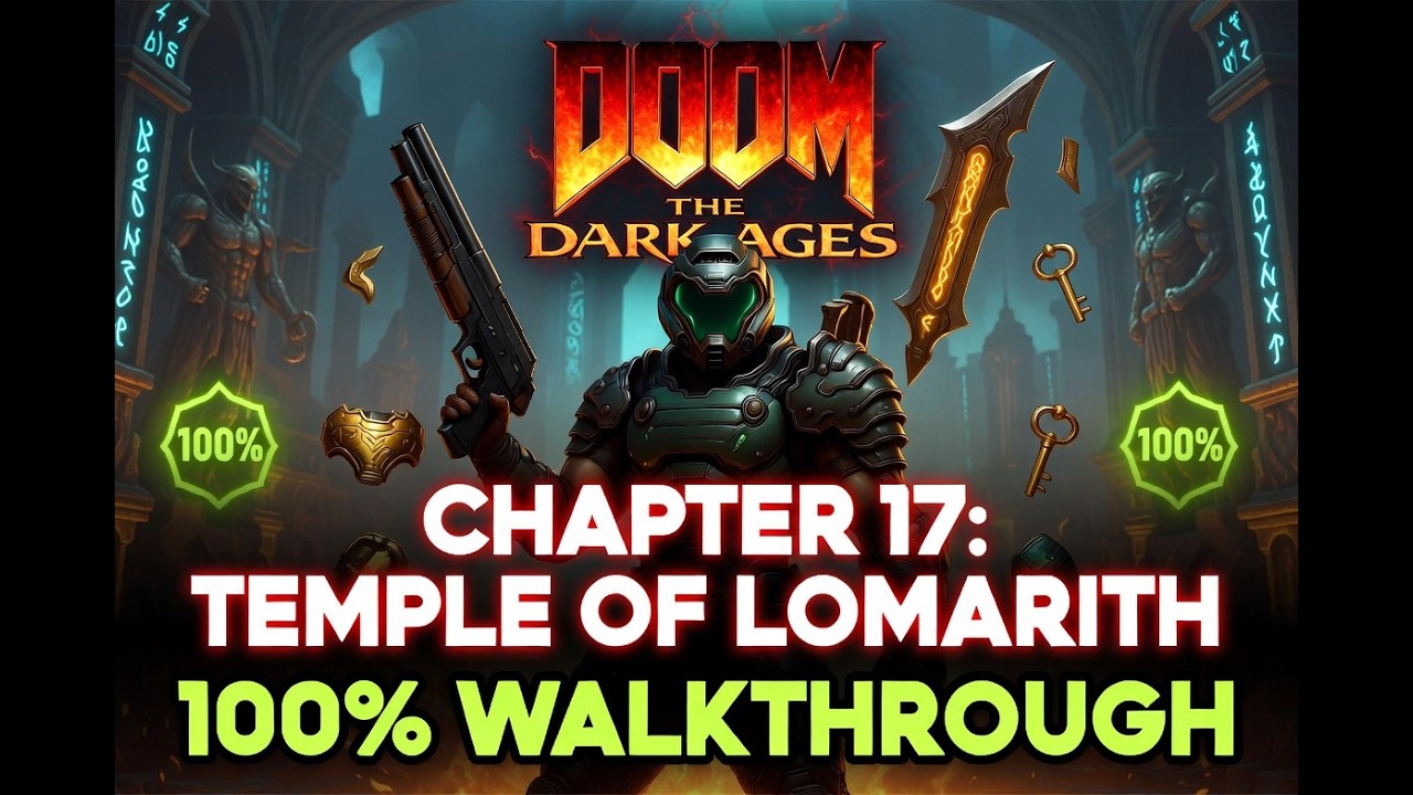 Doom The Dark Ages | Chapter 17 100% Walkthrough | Temple of Lomarith