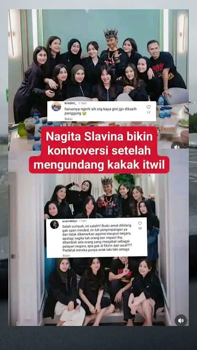 Nagita Slavina bikin Kontroversi setelah mengundang kakak Itwil , selebgram yang diduga LGBT.