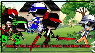 Ketika Taufan Dan Duri Prank Hali Dan Solar//Gacha Boboiboy Story//