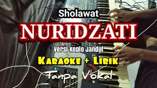Video thumbnail of "Sholawat Nuridzati Karaoke Tanpa Vokal versi Dangdut Koplo"