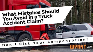 What Mistakes Should You Avoid in a Truck Accident Claim in Indiana? Don’t Risk Your Compensation!