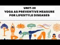 Chapter - 03 yoga as a preventive measure for lifestyle diseases
