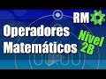 Operadores Matemáticos - Ejercicios Resueltos - Nivel 2B