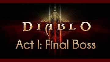 Diablo III - ACT 1 FINAL BOSS FIGHT ★ The Butcher on Normal Difficulty - Gameplay & Commentary