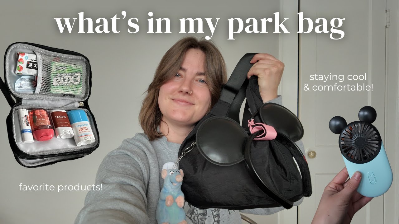 WHAT'S IN MY PARK BAG | disney park bag ideas, favorite products, bag organization
