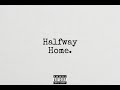 Billy 2x - Halfway Home (Official Audio)