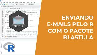 Como enviar e-mails pelo R – usando o pacote Blastula