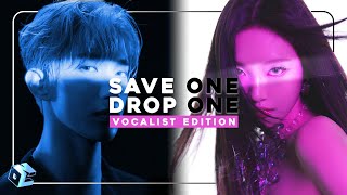 [KPOP GAME] SAVE ONE DROP ONE : ✨PICK YOUR VOCALIST✨ [30 ROUNDS]