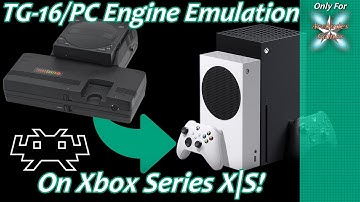 [Xbox Series X|S] Retroarch TurboGrafx-16/PC Engine/CD/SuperGrafx Emulation Setup Guide