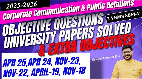 TYBMS SEM V -Corporate Communication & Public Relations- Objectives - University papers SOLVED