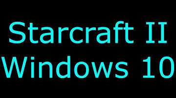 Starcraft II download/install guide Windows 10 play free now