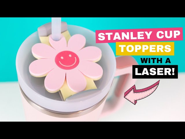 How to Make Stanley Cup Toppers with a Laser  Free 40oz Stanley Tumbler  Topper Files 