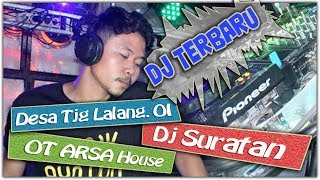 Dj Suratan OT Arsa Terbaru Desa Tanjung Lalang Ogan Ilir