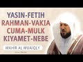 Yasin fetih rahman vakia cuma mulk kyamet nebe suresi anlam dinle kabe imam mahir al muaiqly hoca