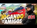 LIVE JOGANDO FORZA HORIZON 5 #21
