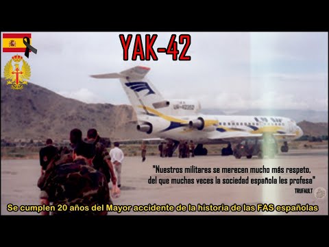 YAK-42; Se cumplen 20 años del mayor accidente de la Historia de las FAS españolas.  By TRU