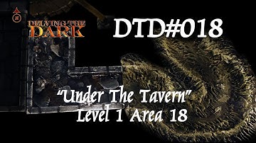 Under the Tavern - Level 1 - Area 18/20 - Dungeon adventure module DTD#018