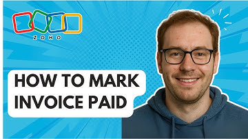 How to Mark Invoice Paid Zoho Books [2025 Guide]