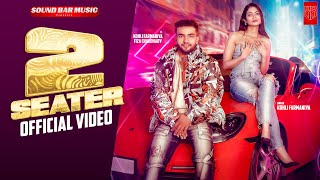 2 Seater (Official Video) : Kohli Farmaniya | Fiza Choudhary | New Haryanavi Song 2023