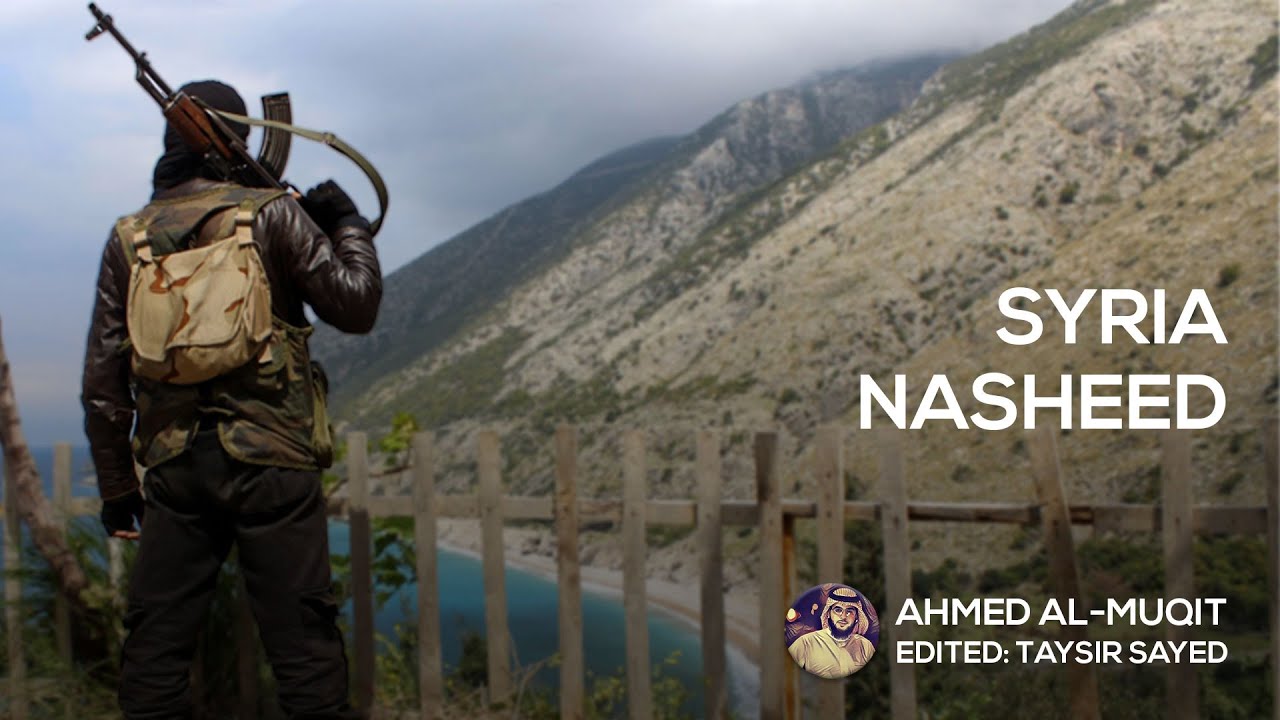 SYRIA - Very Powerful Emotional Nasheed with English subtitle - YouTube
