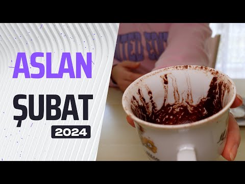 ASLAN BURCU ŞUBAT 2024 | Aylık Burç Yorumları & Kahve Falı