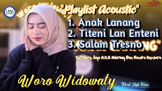 Download lagu Playlist Acoustic Woro Widowaty | Anak Lanang