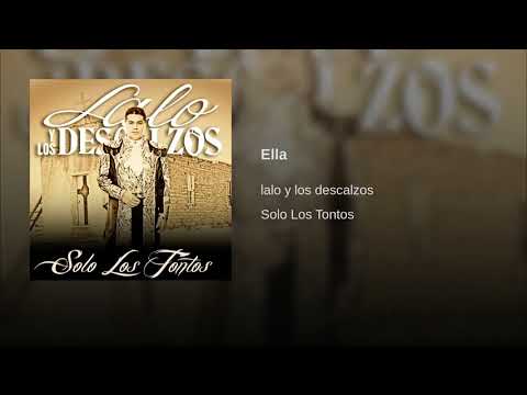 Lalo y Los Descalzos | Ella