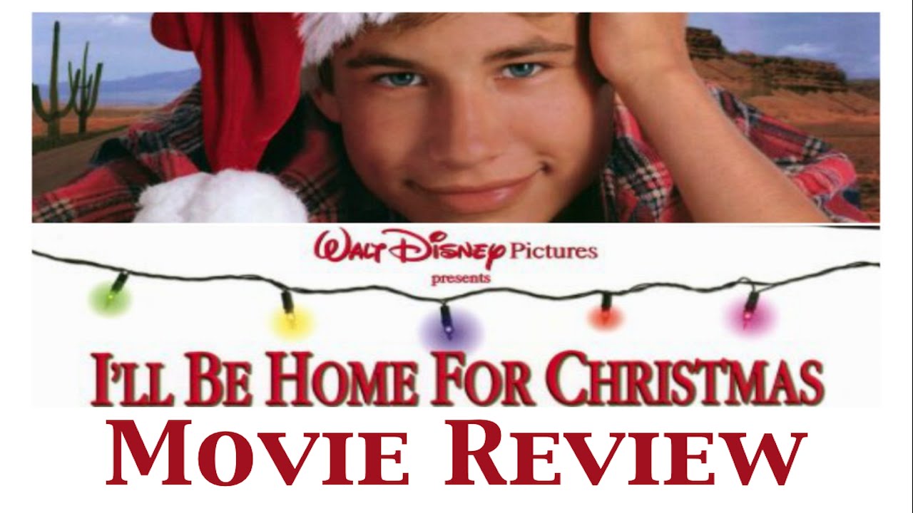 I'LL BE HOME FOR CHRISTMAS Movie Review (Day 2 of 25 Days of Christmas) YouTube