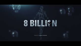 8 Billion Trailer