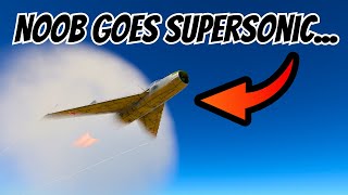 Noob goes SUPERSONIC and...  REGRETS IT!!! - War Thunder