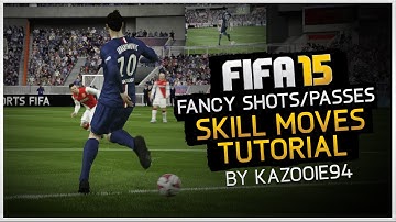 FIFA 15 Skills Tutorial: Fancy Shots & Passes