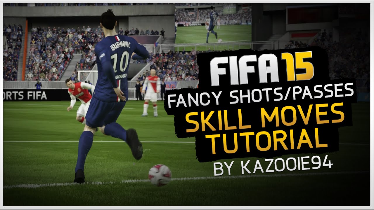 FIFA 15 Skills Tutorial: Fancy Shots & Passes