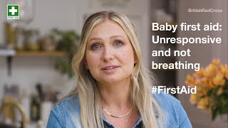 Baby first aid: Unresponsive not breathing baby  | First aid training online | British Red Cross