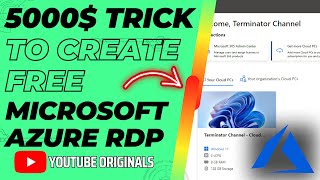 5000$ Paid Trick To Create Microsoft Azure RDP For 1 Month