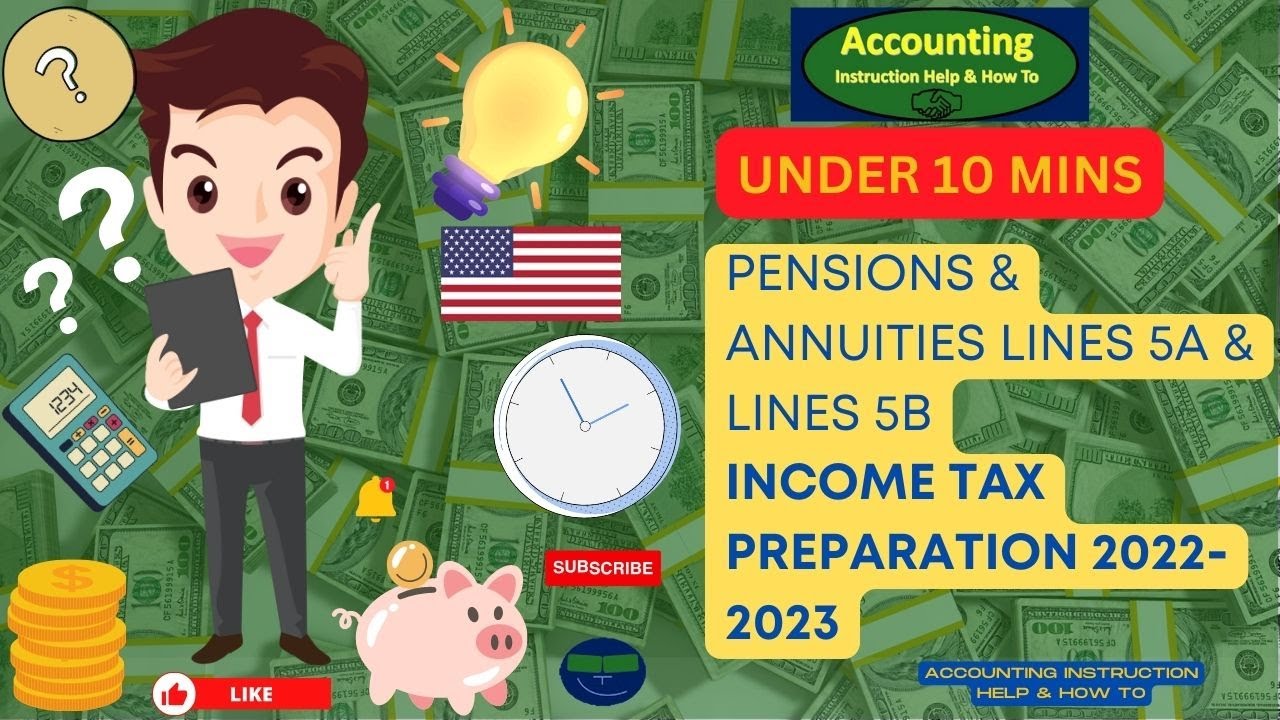 Pensions & Annuities Lines 5a & Lines 5b Income Tax 2022-2023