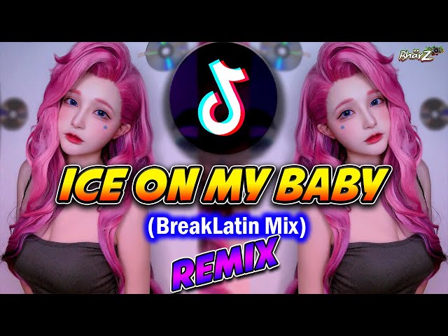 Dj Viral Tiktok - ICE ON MY BABY - (Breaklatin Remix) - DJ BHARZ class=