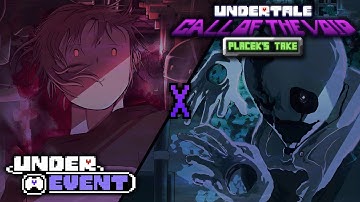 UNDERTALE: CALL OF THE VOID [PLACEK